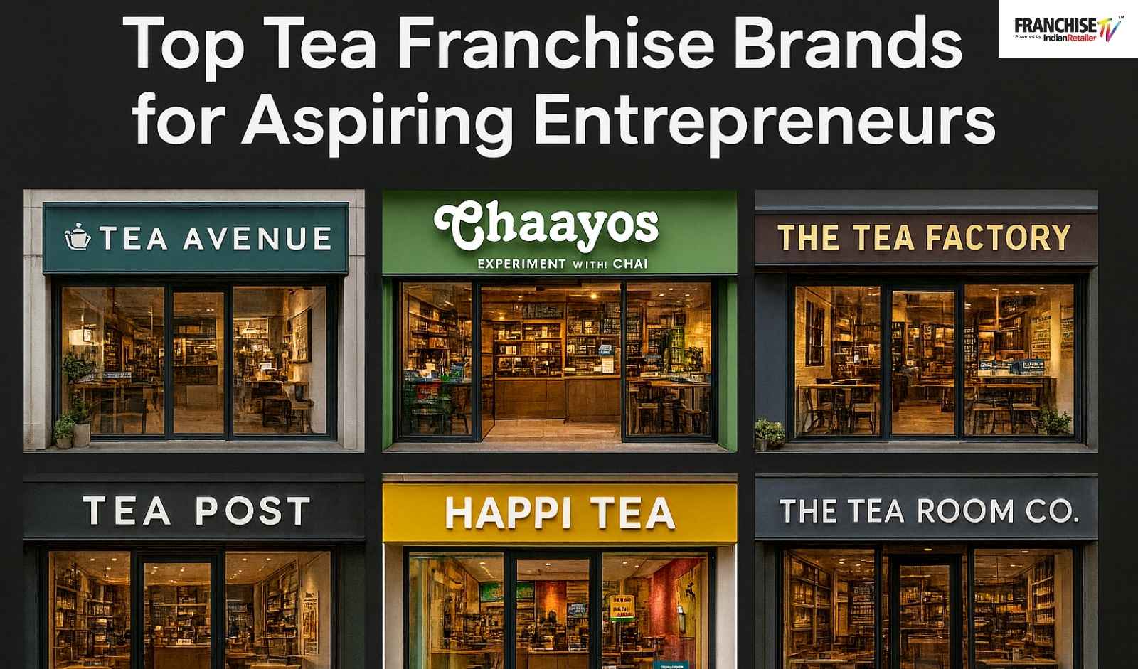 Top Tea Franchise Brands for Aspiring Entrepreneurs
