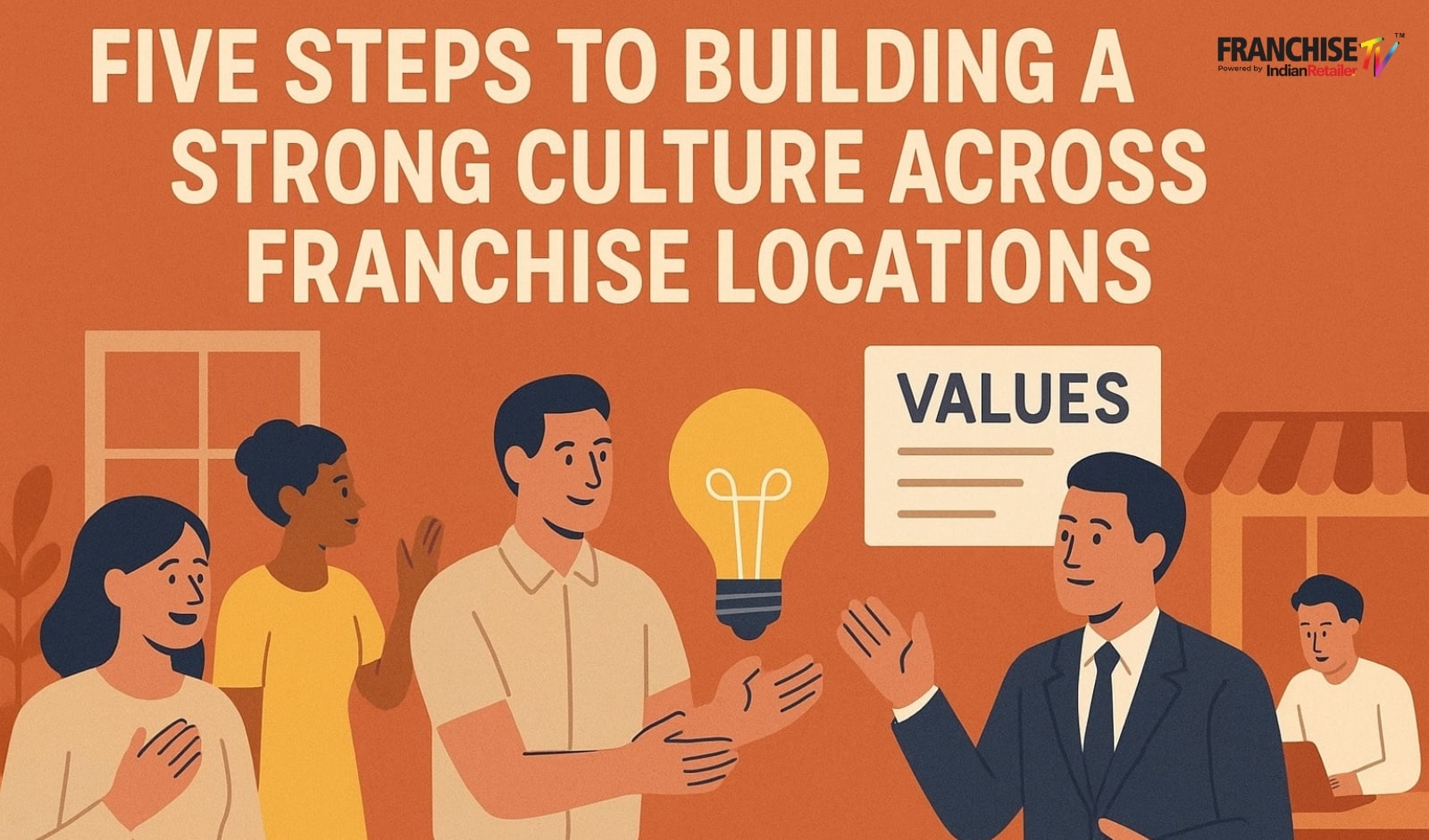 Five Cultural Strategies Every Franchisor Should Master