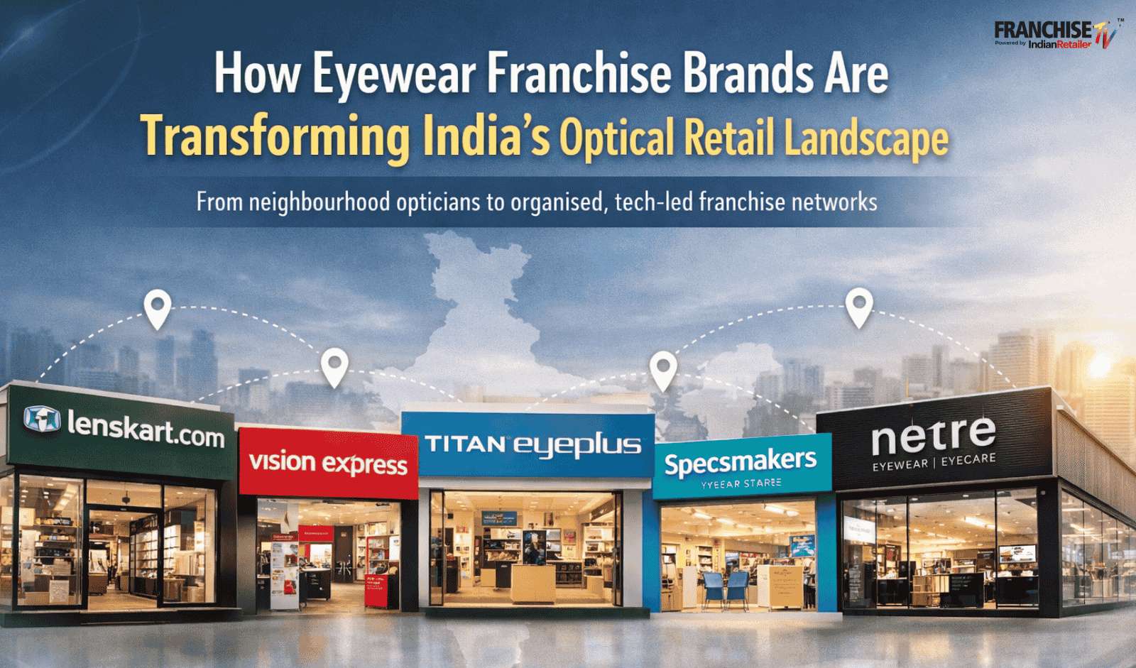 https://licenceindia.s3.ap-south-1.amazonaws.com/s3fs-public/2025-12/Eyewear%20Franchise%20Brands.jpeg