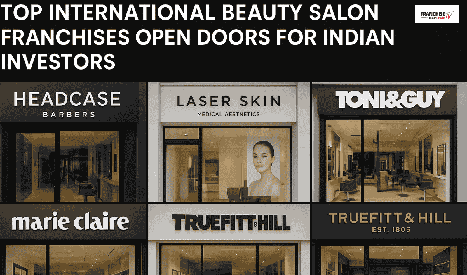 Top International Beauty Salon Franchises Open Doors for Indian Investors 