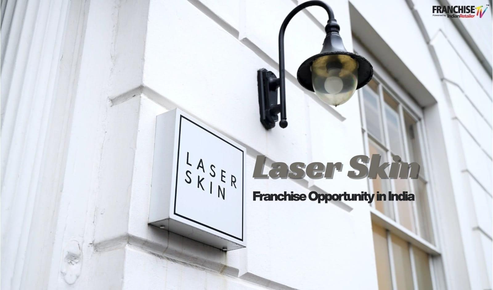 Laser Skin Franchise Opportunity in India: UK’s Medical-Grade Laser & Skin Clinic Brand Enters Indian Market