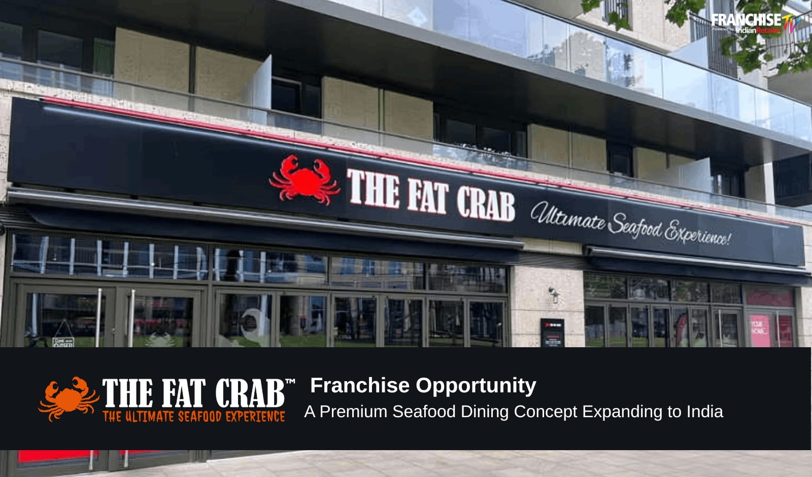 The Fat Crab Franchise Opportunity: A Premium Seafood Dining Concept Expanding to India