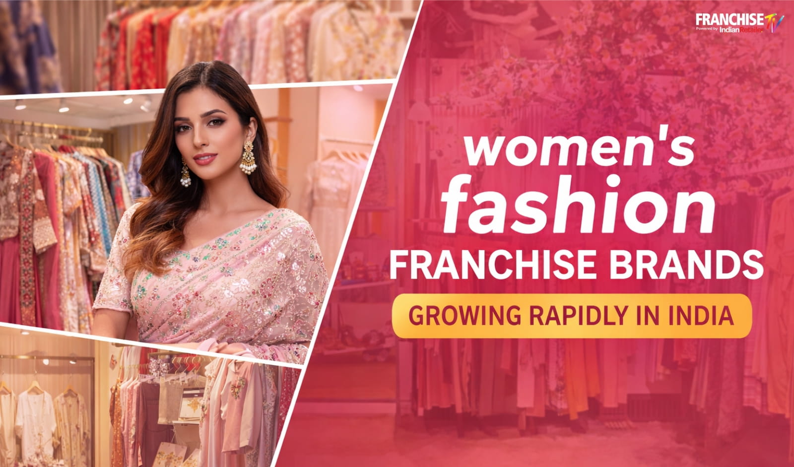 Top 10 Women’s Fashion Franchise Brands Growing Rapidly in India