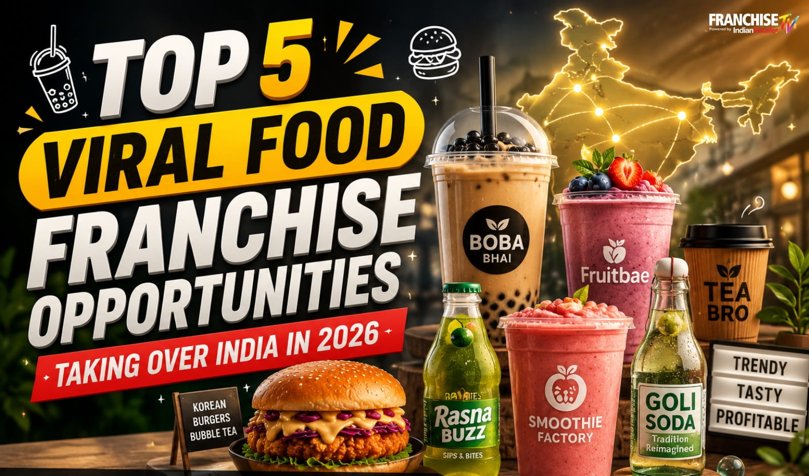 Top Viral Food Franchise Opportunities Taking Over India in 2026