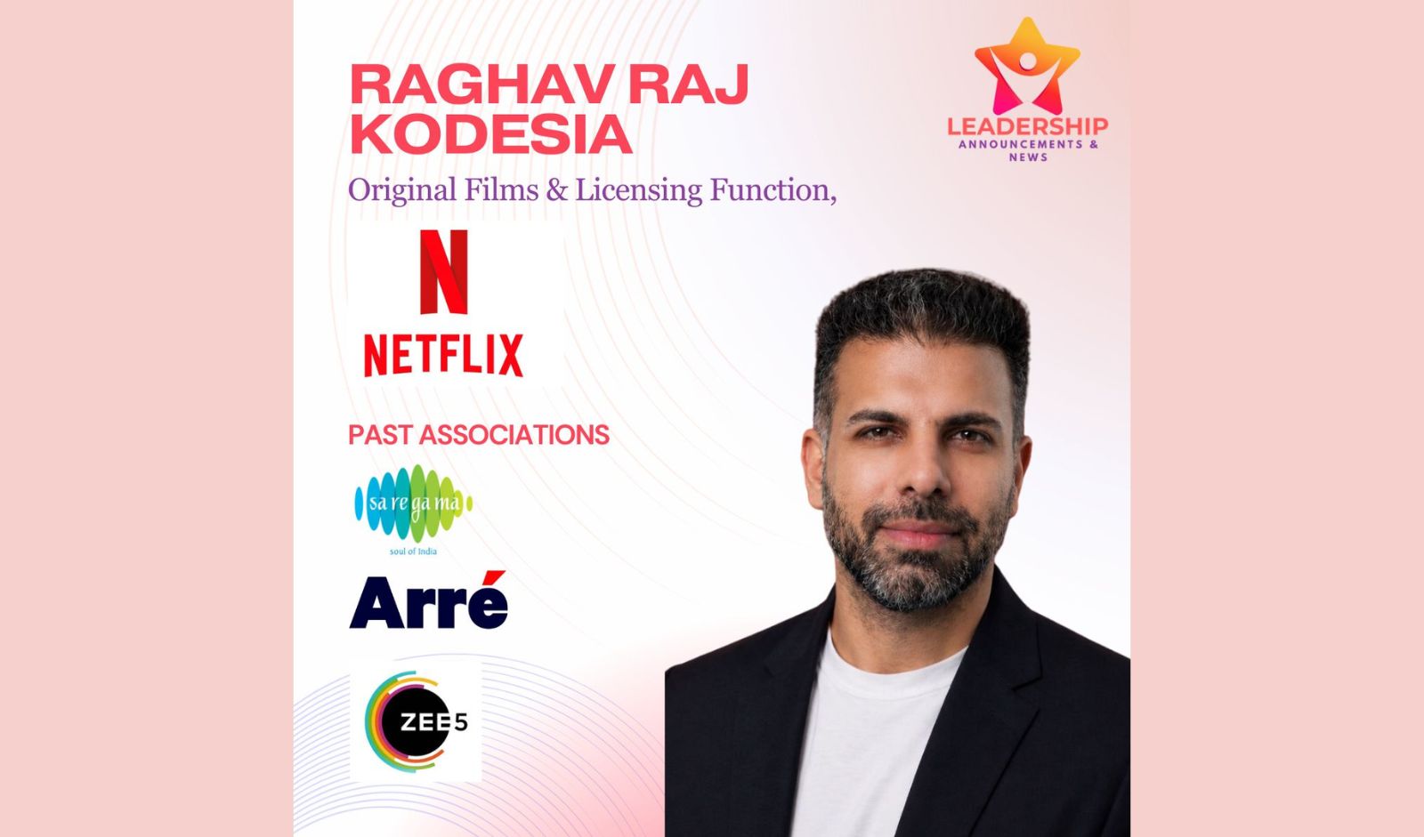 Netflix India Names Raghav Raj Kodesia to Lead Content Partnerships