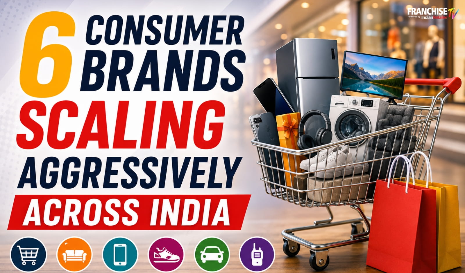 Franchise Opportunity Alert: 6 Consumer Brands Scaling Aggressively Across India