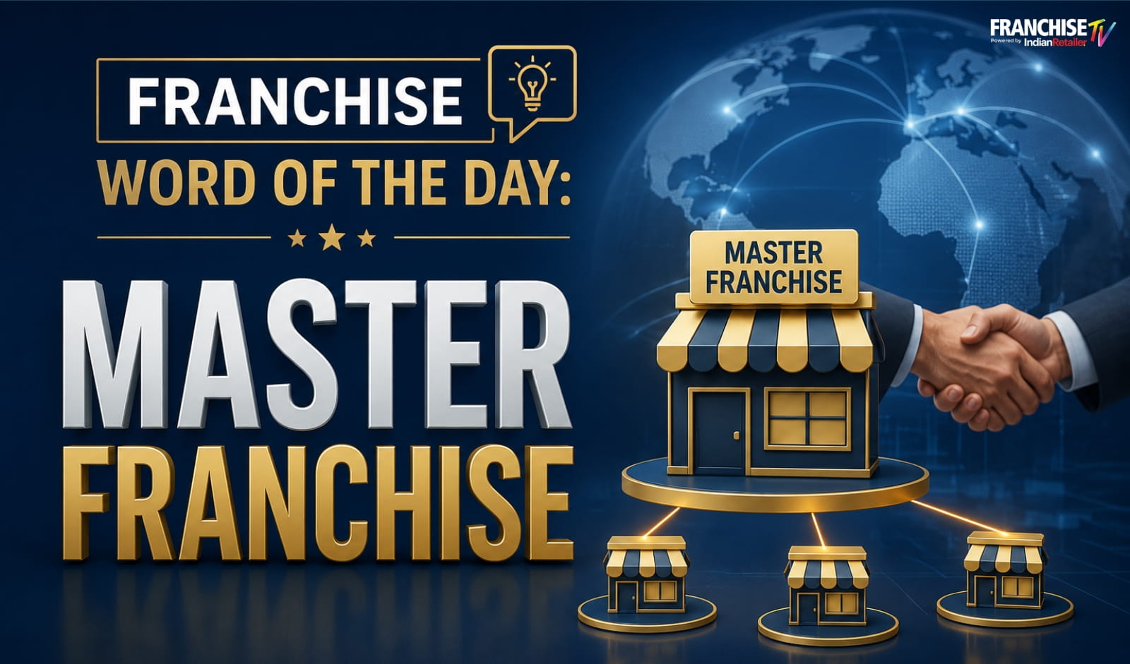 Franchise Word of the Day: Master Franchise