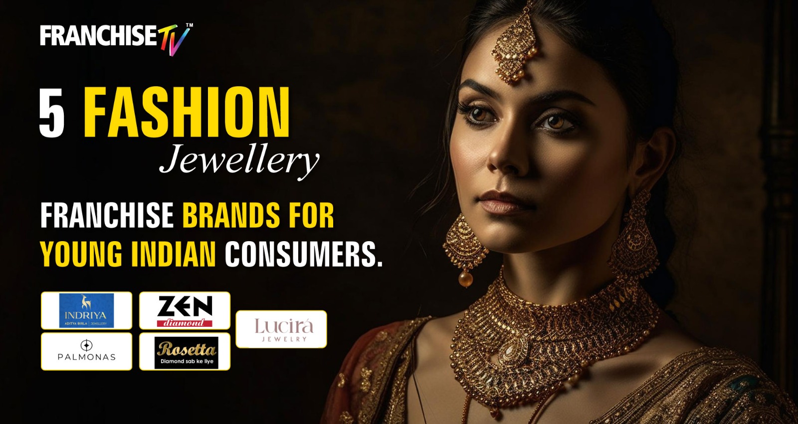 5 Fashion Jewelry Franchise Brands for Young Indian Consumers