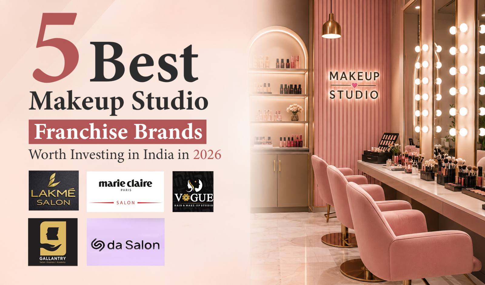 5 Best Makeup Studio Franchise Brands Worth Investing in India in 2026 - FranchiseTv