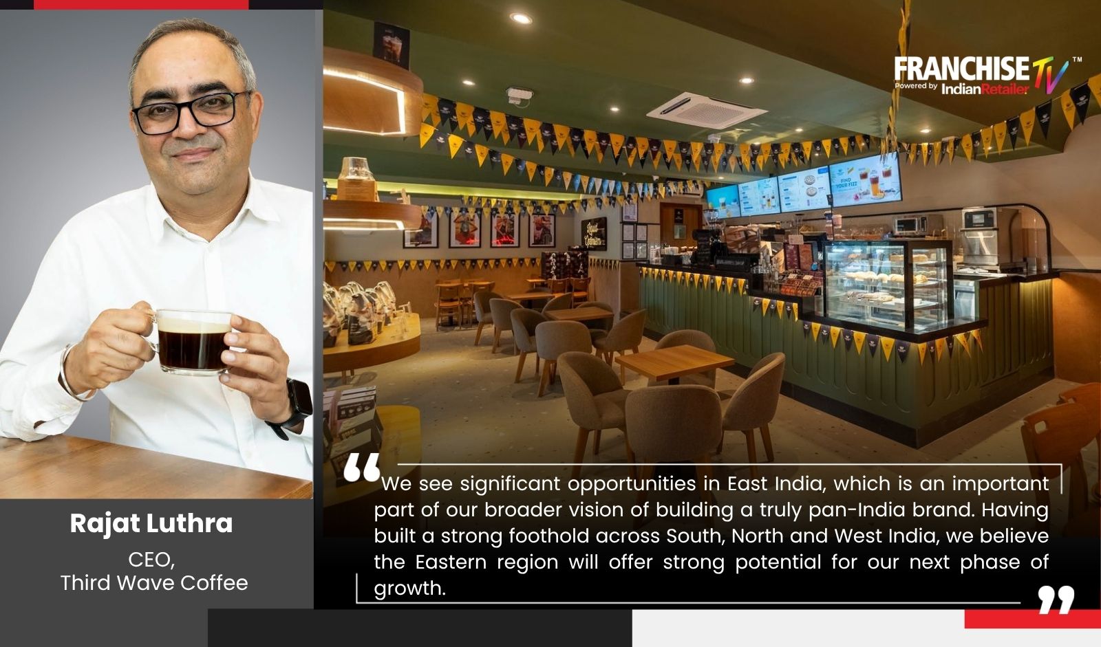 Third Wave Coffee’s Next Growth Phase: Deeper Market Penetration and East India Corridor Expansion