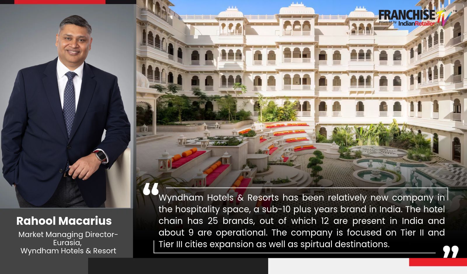 Franchising Hotel Chain Wyndham India’s Growth Story: Upscale Brands and Mid-Tier Cities' Expansion In Focus