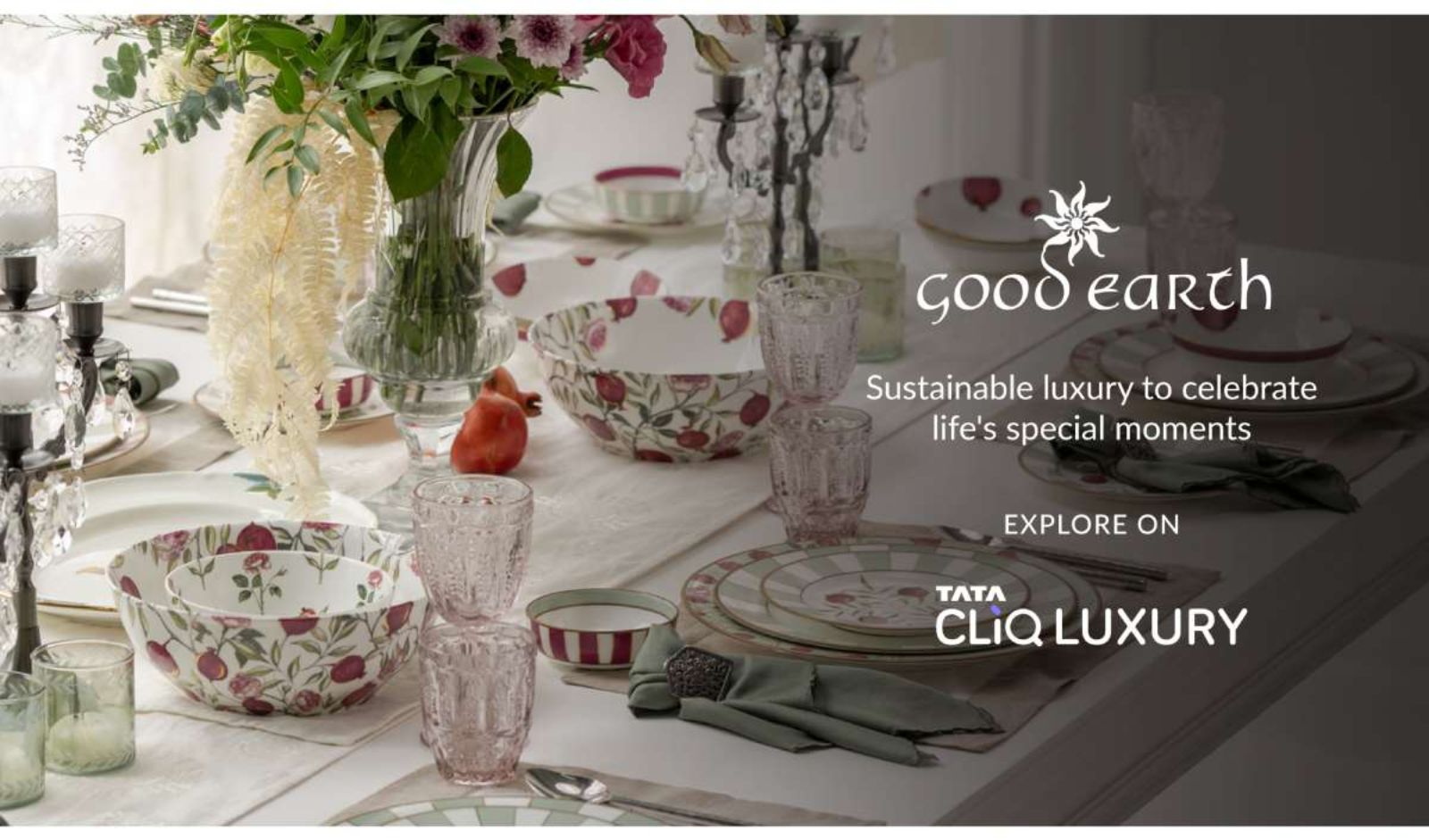Good Earth X Tata CLiQ Luxury